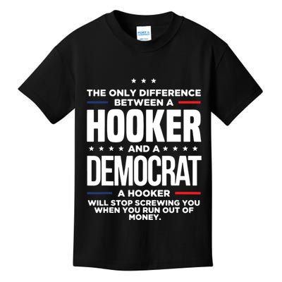 The Only Difference Between A Hooker And A Democrat Kids T-Shirt