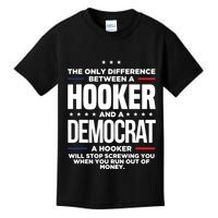 The Only Difference Between A Hooker And A Democrat Kids T-Shirt