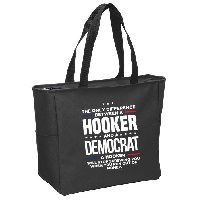 The Only Difference Between A Hooker And A Democrat Zip Tote Bag