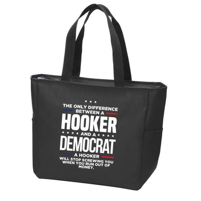 The Only Difference Between A Hooker And A Democrat Zip Tote Bag