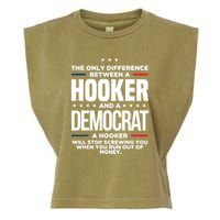 The Only Difference Between A Hooker And A Democrat Garment-Dyed Women's Muscle Tee