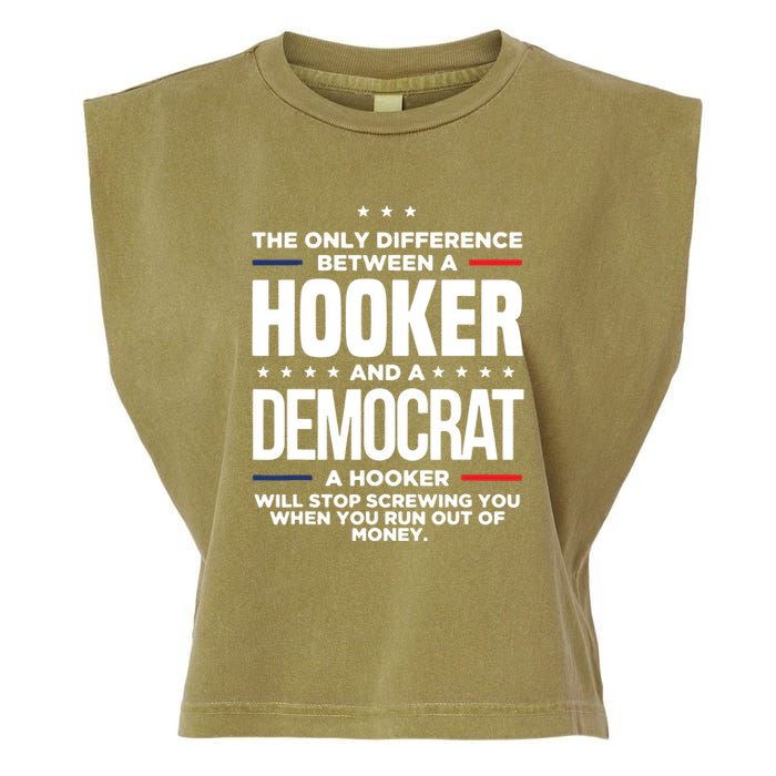 The Only Difference Between A Hooker And A Democrat Garment-Dyed Women's Muscle Tee