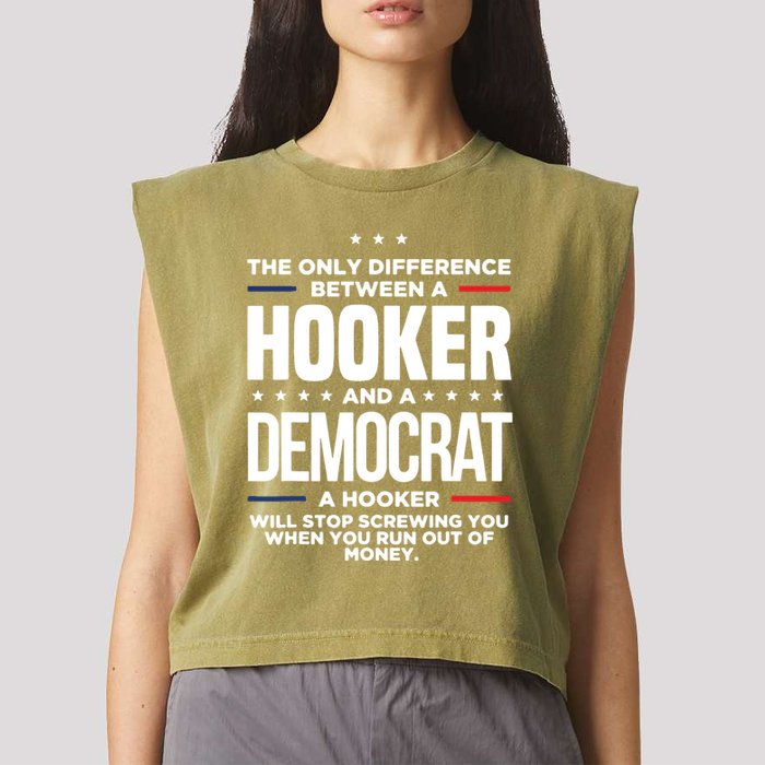The Only Difference Between A Hooker And A Democrat Garment-Dyed Women's Muscle Tee