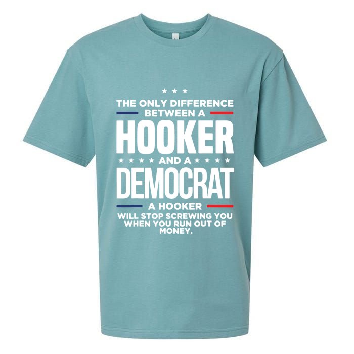 The Only Difference Between A Hooker And A Democrat Sueded Cloud Jersey T-Shirt