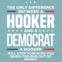 The Only Difference Between A Hooker And A Democrat Sueded Cloud Jersey T-Shirt