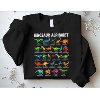Types Of Dinosaurs Alphabet A Z ABC Dino Identification Sweatshirt