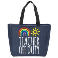 Teacher Off Duty End Of School Zip Tote Bag