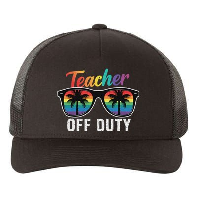 Teacher Off Duty Last Day Of School Teacher Summer Yupoong Adult 5-Panel Trucker Hat