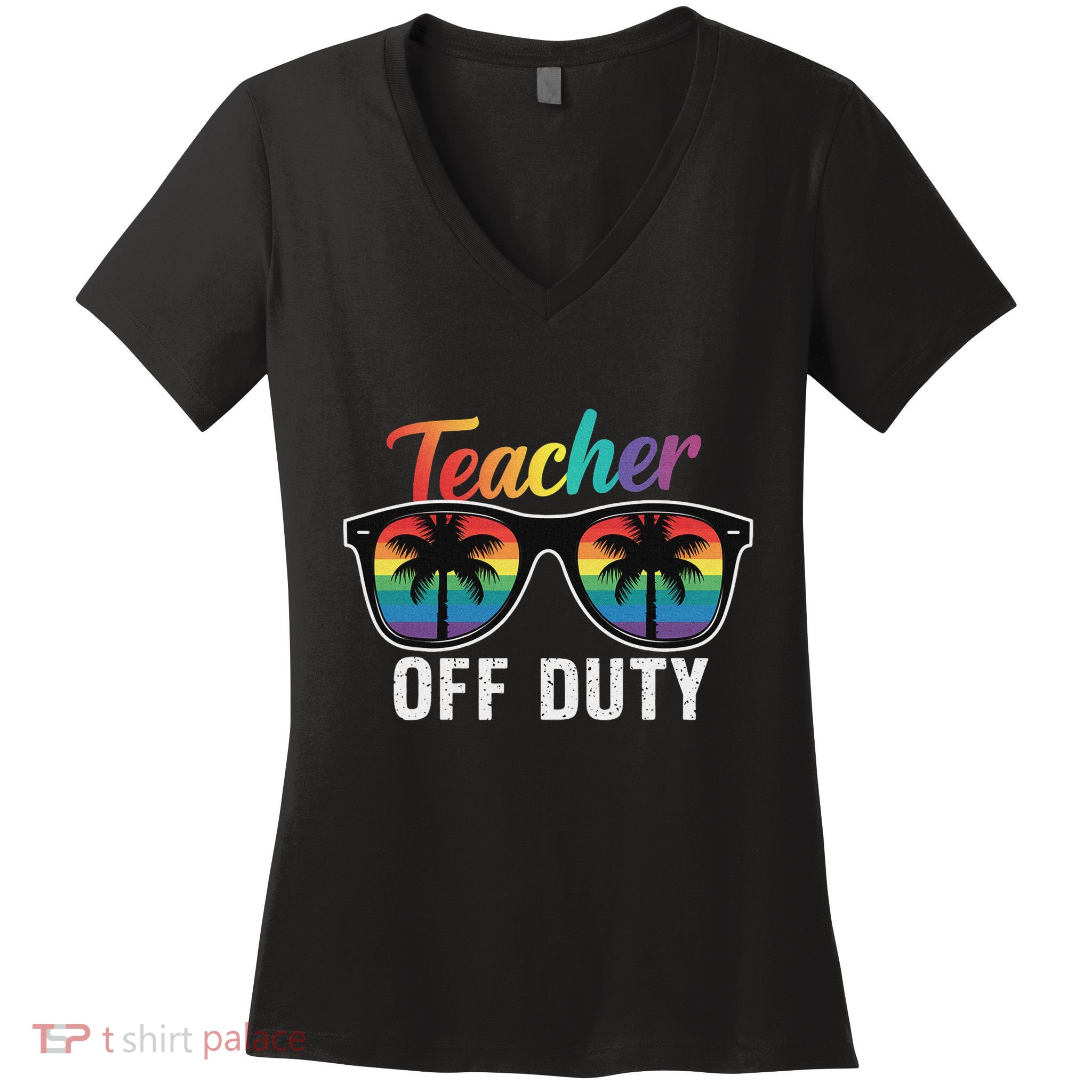 Teacher Off Duty Last Day Of School Teacher Summer Women's V-Neck T-Shirt