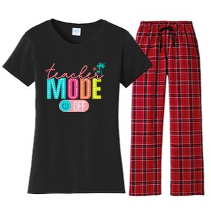 Teacher Off Duty Teacher Mode Off Women's Flannel Pajama Set