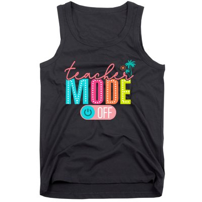 Teacher Off Duty Teacher Mode Off Tank Top