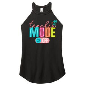 Teacher Off Duty Teacher Mode Off Women's Perfect Tri Rocker Tank