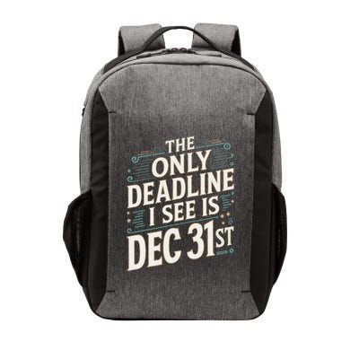 The Only Deadline I See Is Dec 31st Corporate Celebration Vector Backpack