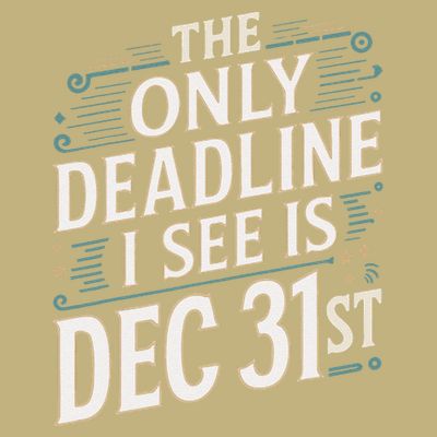 The Only Deadline I See Is Dec 31st Corporate Celebration T-Shirt