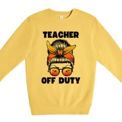 Teacher Off Duty Happy Last Day Of School Teacher Premium Crewneck Sweatshirt