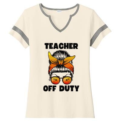 Teacher Off Duty Happy Last Day Of School Teacher Ladies Halftime Notch Neck Tee