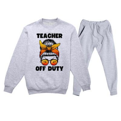 Teacher Off Duty Happy Last Day Of School Teacher Premium Crewneck Sweatsuit Set