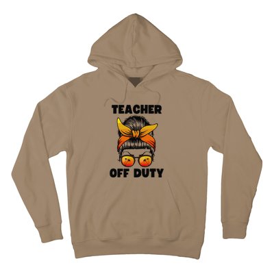 Teacher Off Duty Happy Last Day Of School Teacher Hoodie