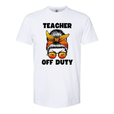 Teacher Off Duty Happy Last Day Of School Teacher Softstyle CVC T-Shirt