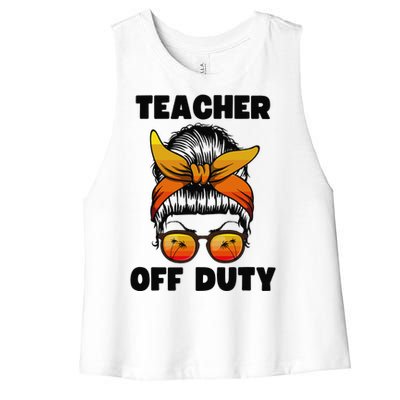 Teacher Off Duty Happy Last Day Of School Teacher Women's Racerback Cropped Tank