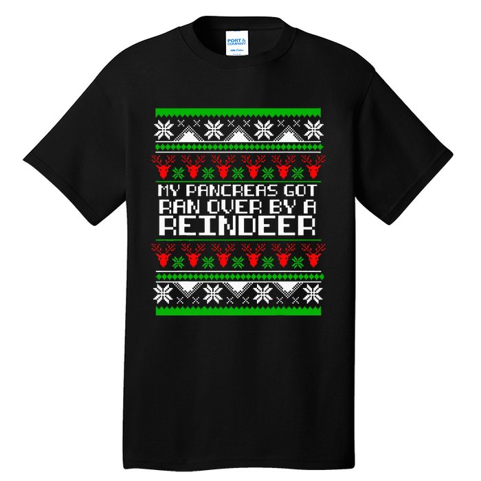 Type One Diabetes T1D My Pancreas Got Ran Over By A Reindeer Tall T-Shirt