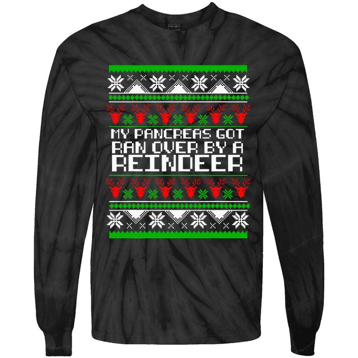 Type One Diabetes T1D My Pancreas Got Ran Over By A Reindeer Tie-Dye Long Sleeve Shirt