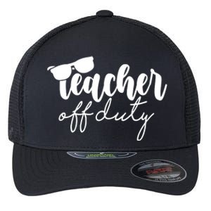 Teacher Off Duty Summer Break Flexfit Unipanel Trucker Cap