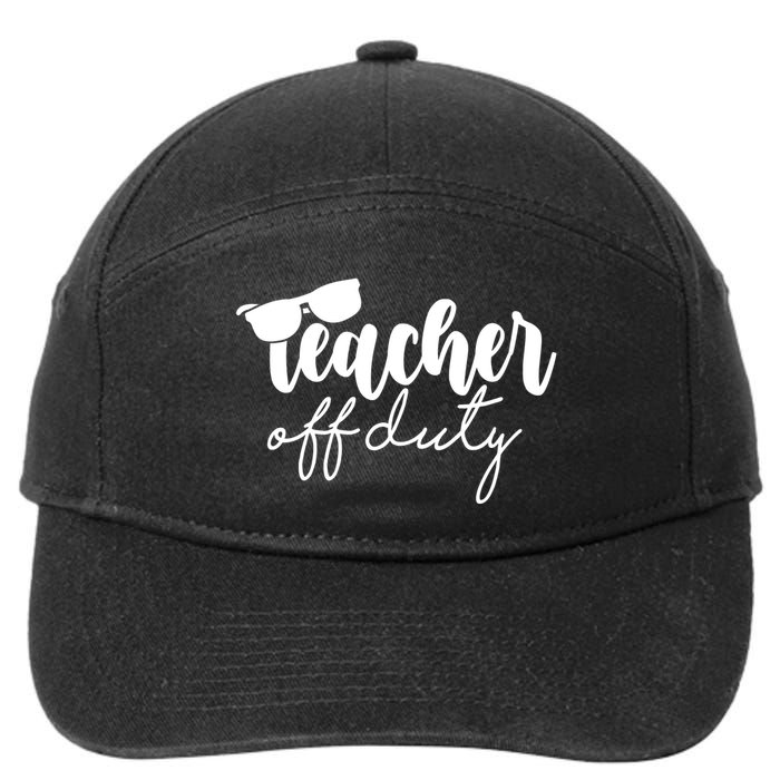 Teacher Off Duty Summer Break 7-Panel Snapback Hat
