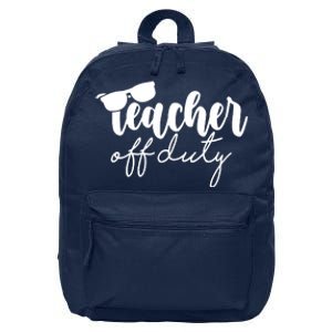 Teacher Off Duty Summer Break 16 in Basic Backpack