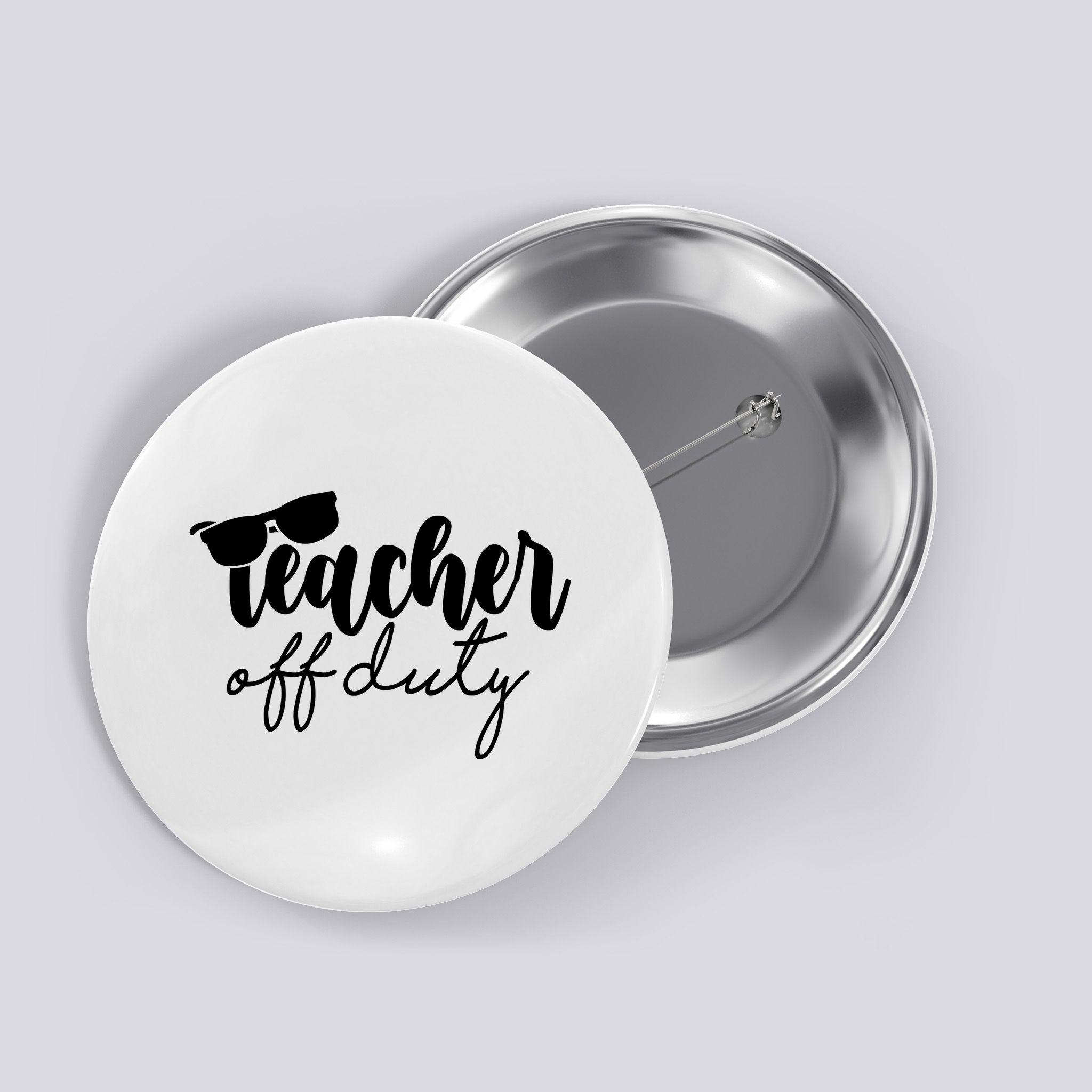 Teacher Off Duty Summer Break Button