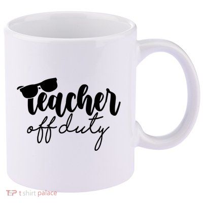 Teacher Off Duty Summer Break 11oz C Handle Ceramic Mug