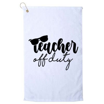 Teacher Off Duty Summer Break Golf Towel