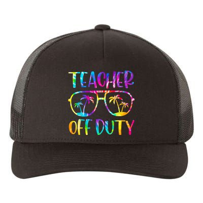 Teacher Off Duty Summer Last Day Of School Tie Dye Glasses Yupoong Adult 5-Panel Trucker Hat