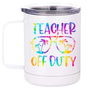 Teacher Off Duty Summer Last Day Of School Tie Dye Glasses 12 oz Stainless Steel Tumbler Cup