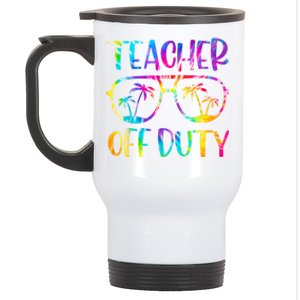 Teacher Off Duty Summer Last Day Of School Tie Dye Glasses Stainless Steel Travel Mug