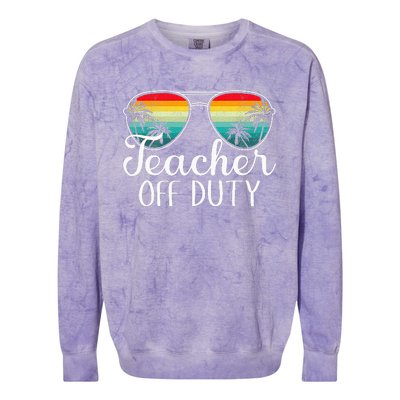 Teacher Off Duty Happy Last Day Of School Teacher Summer Colorblast Crewneck Sweatshirt