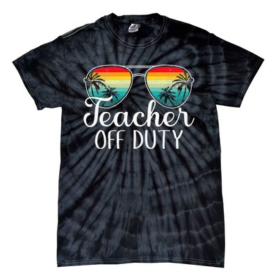 Teacher Off Duty Happy Last Day Of School Teacher Summer Tie-Dye T-Shirt