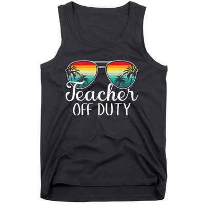 Teacher Off Duty Happy Last Day Of School Teacher Summer Tank Top