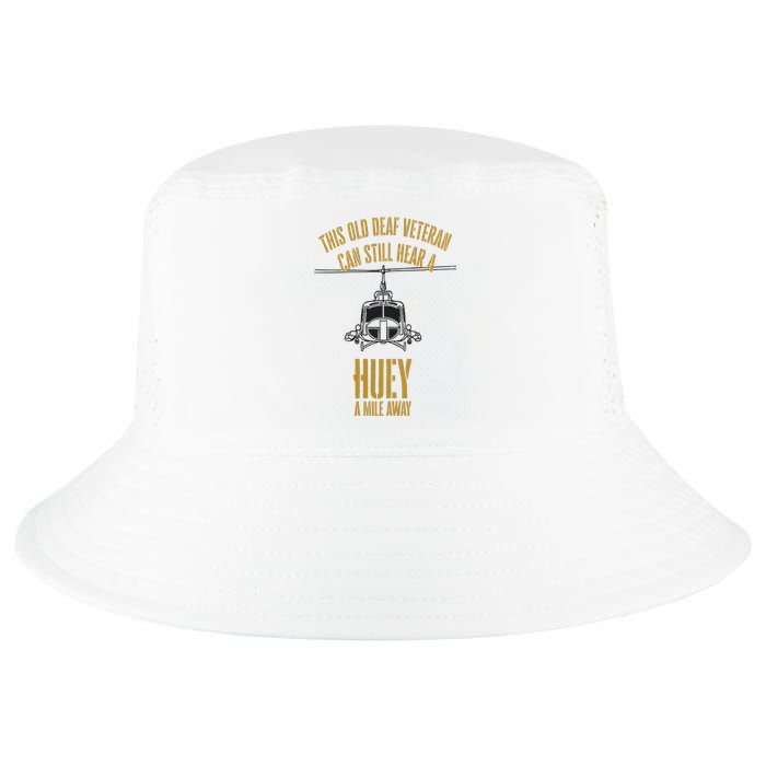 This Old Deaf Veteran Can Still Hear A Huey A Mile Away Cool Comfort Performance Bucket Hat