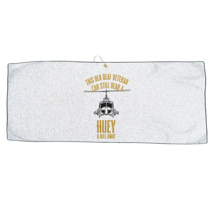 This Old Deaf Veteran Can Still Hear A Huey A Mile Away Large Microfiber Waffle Golf Towel