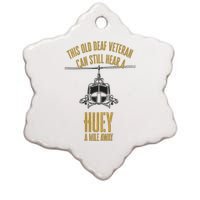 This Old Deaf Veteran Can Still Hear A Huey A Mile Away Ceramic Star Ornament