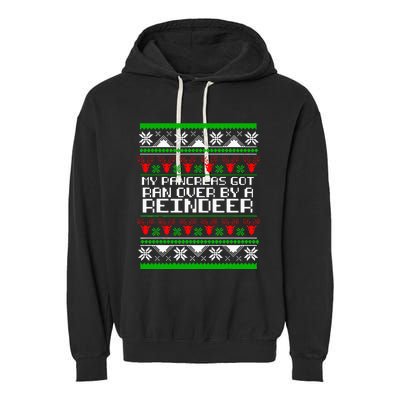 Type One Diabetes T1D My Pancreas Got Ran Over By A Reindeer Garment-Dyed Fleece Hoodie