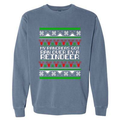 Type One Diabetes T1D My Pancreas Got Ran Over By A Reindeer Garment-Dyed Sweatshirt