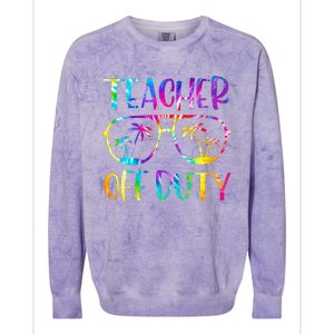 Teacher Off Duty Summer Last Day Of School Tie Dye Glasses Colorblast Crewneck Sweatshirt