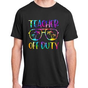 Teacher Off Duty Summer Last Day Of School Tie Dye Glasses Adult ChromaSoft Performance T-Shirt