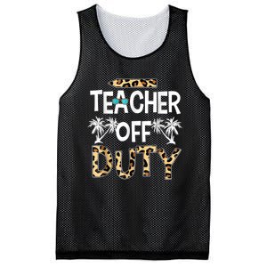 Teacher Off Duty Happy Last Day Of School Teacher Summer Mesh Reversible Basketball Jersey Tank