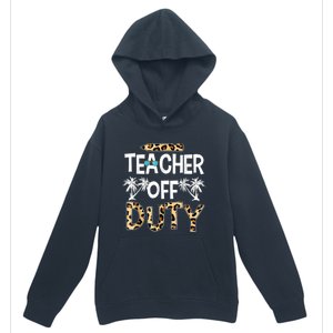 Teacher Off Duty Happy Last Day Of School Teacher Summer Urban Pullover Hoodie