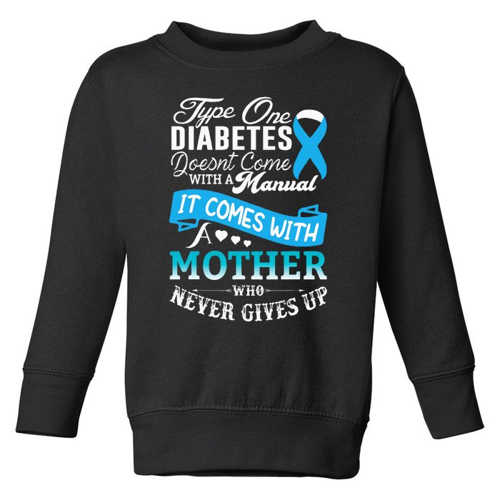 Type One Diabetes For Mother Blue Ribbon Diabetic T1D Mom Toddler Sweatshirt