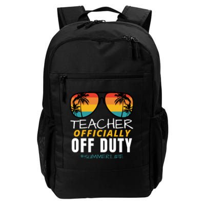 Teacher Off Duty, Last Day Of School, Funny Teacher Summer Daily Commute Backpack