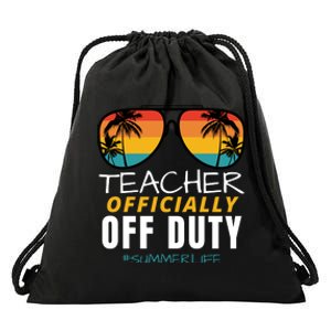 Teacher Off Duty, Last Day Of School, Funny Teacher Summer Drawstring Bag